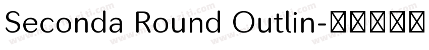 Seconda Round Outlin字体转换